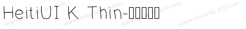 HeitiUI K Thin字体转换